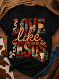 Love like Jesus Tee Shirt