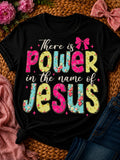 There is power in the name of Jesus