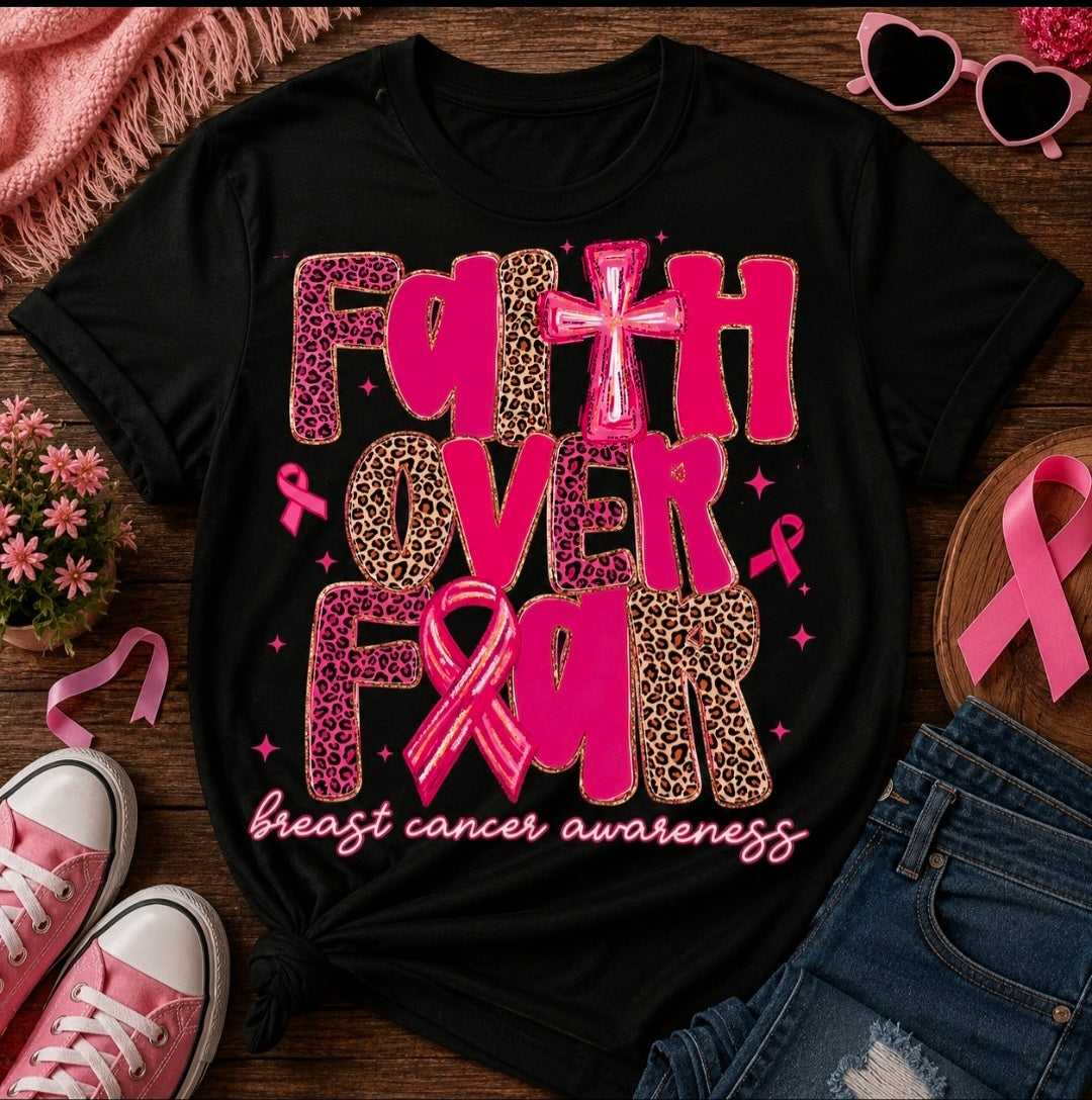Faith over Fear Cancer Tee Shirt
